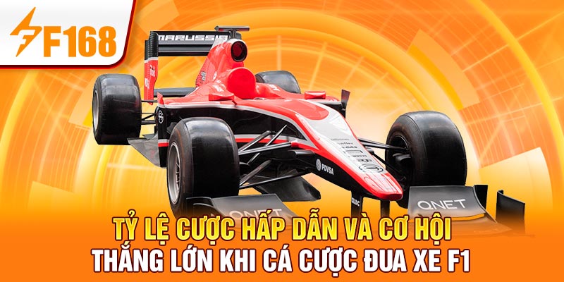 Tỷ lệ cược hấp dẫn và cơ hội thắng lớn khi cá cược đua xe F1 